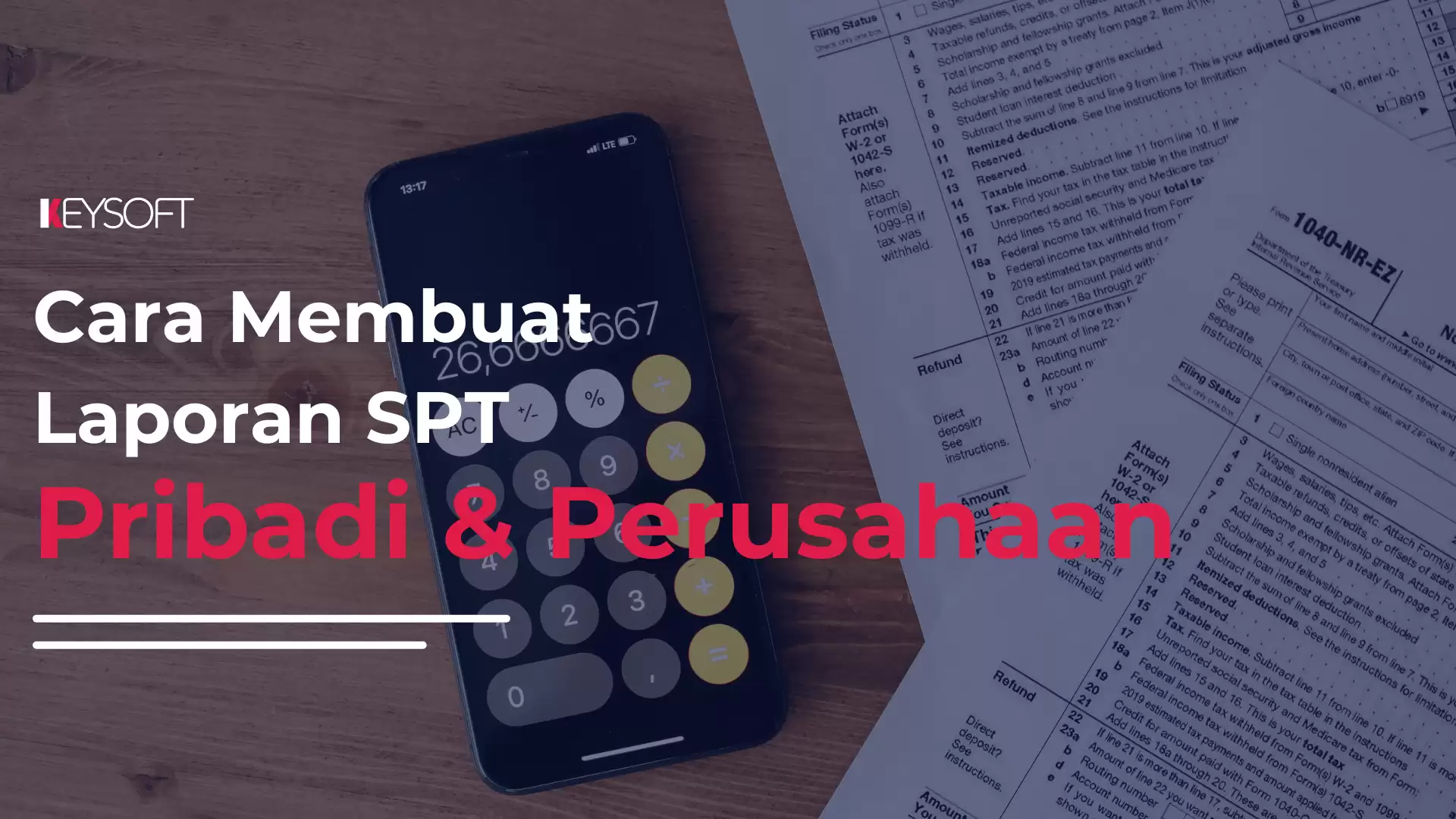 Cara Membuat Laporan SPT Pribadi Dan SPT Perusahaan