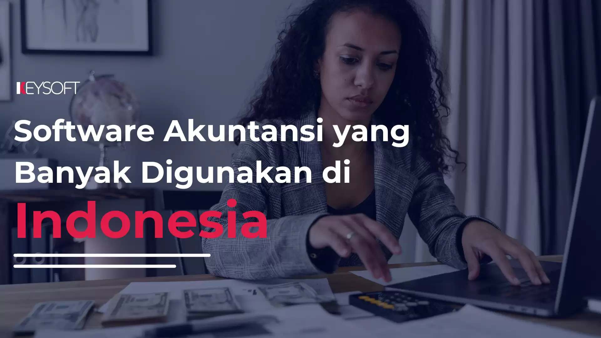 Software Akuntansi Yang Banyak Digunakan Di Indonesia