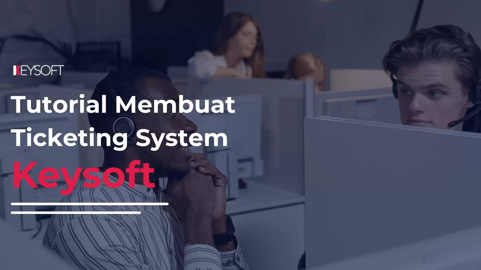 Tutorial Membuat Ticketing System Keysoft