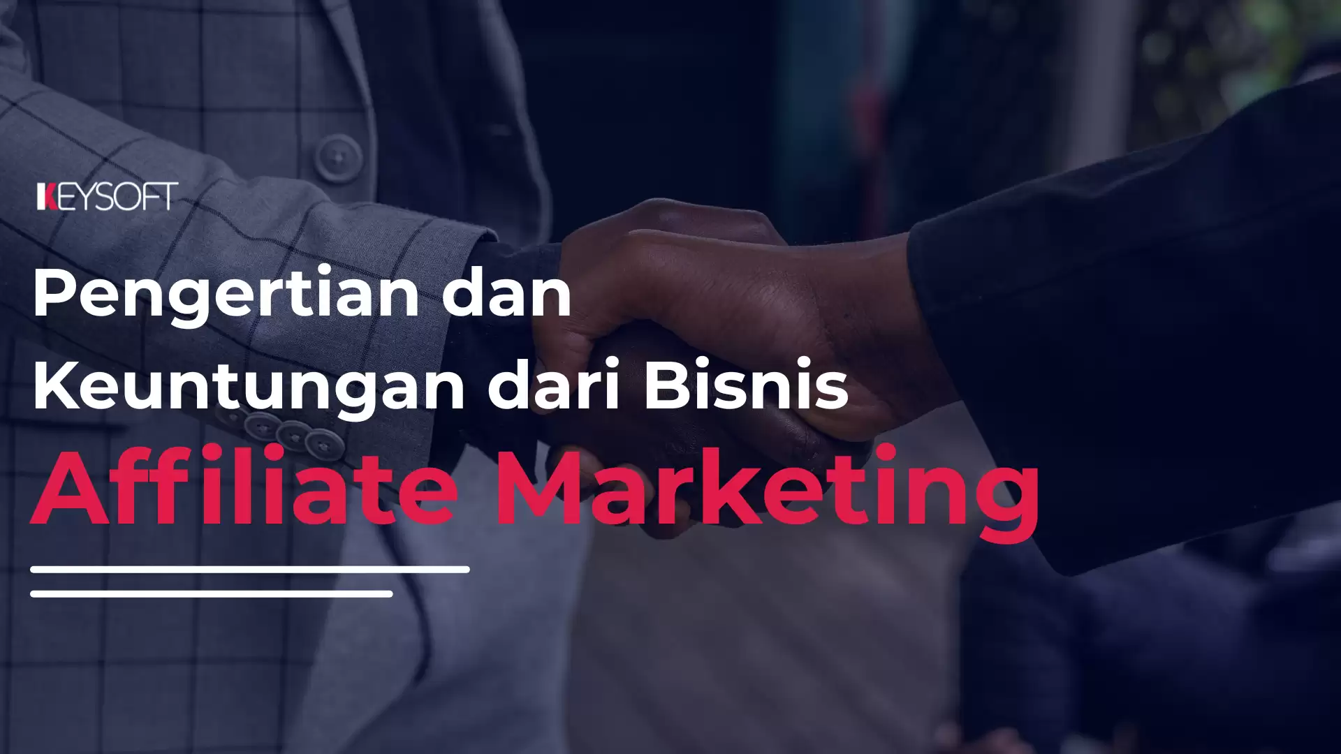 Affiliate Marketing dan Keuntungannya Dari Bisnis Tersebut
