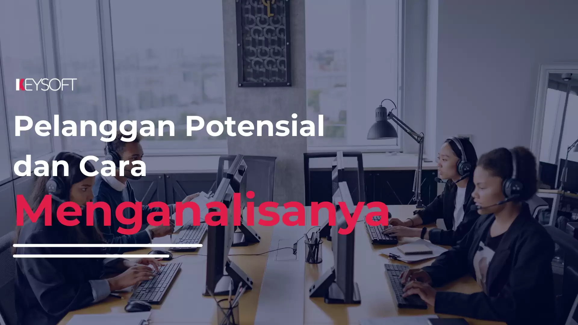 Pelanggan Potensial dan Cara Menganalisanya