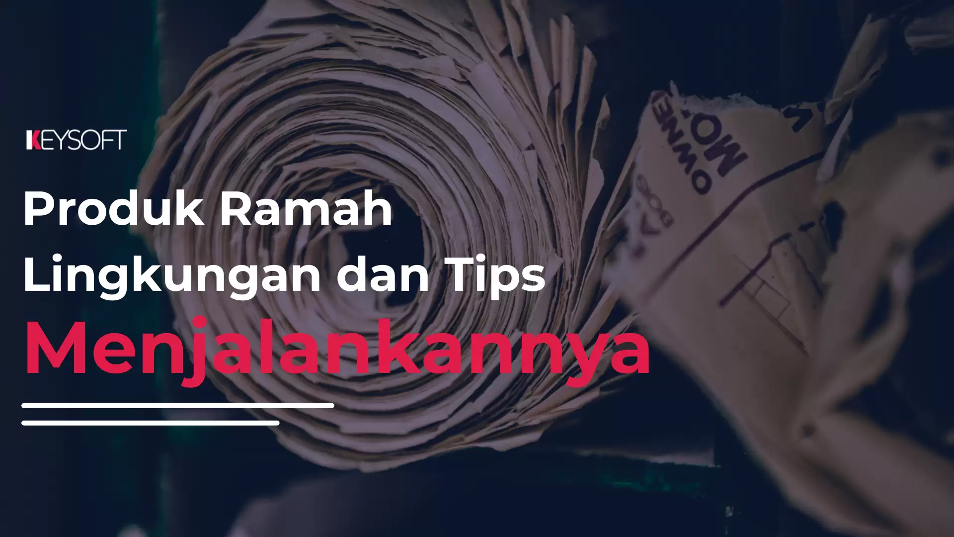 Produk Ramah Lingkungan dan Tips Menjalankannya