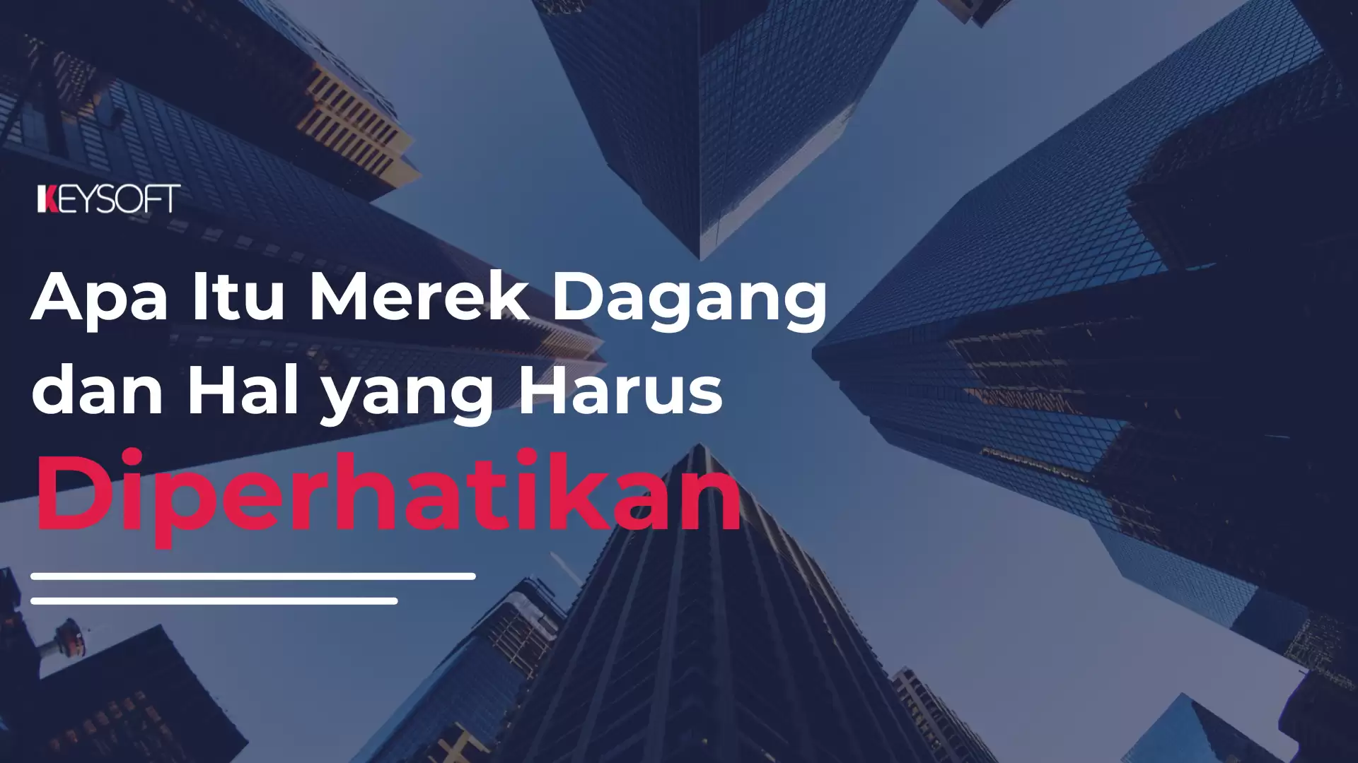 Apa Itu Merek Dagang dan hal yang harus diperhatikan