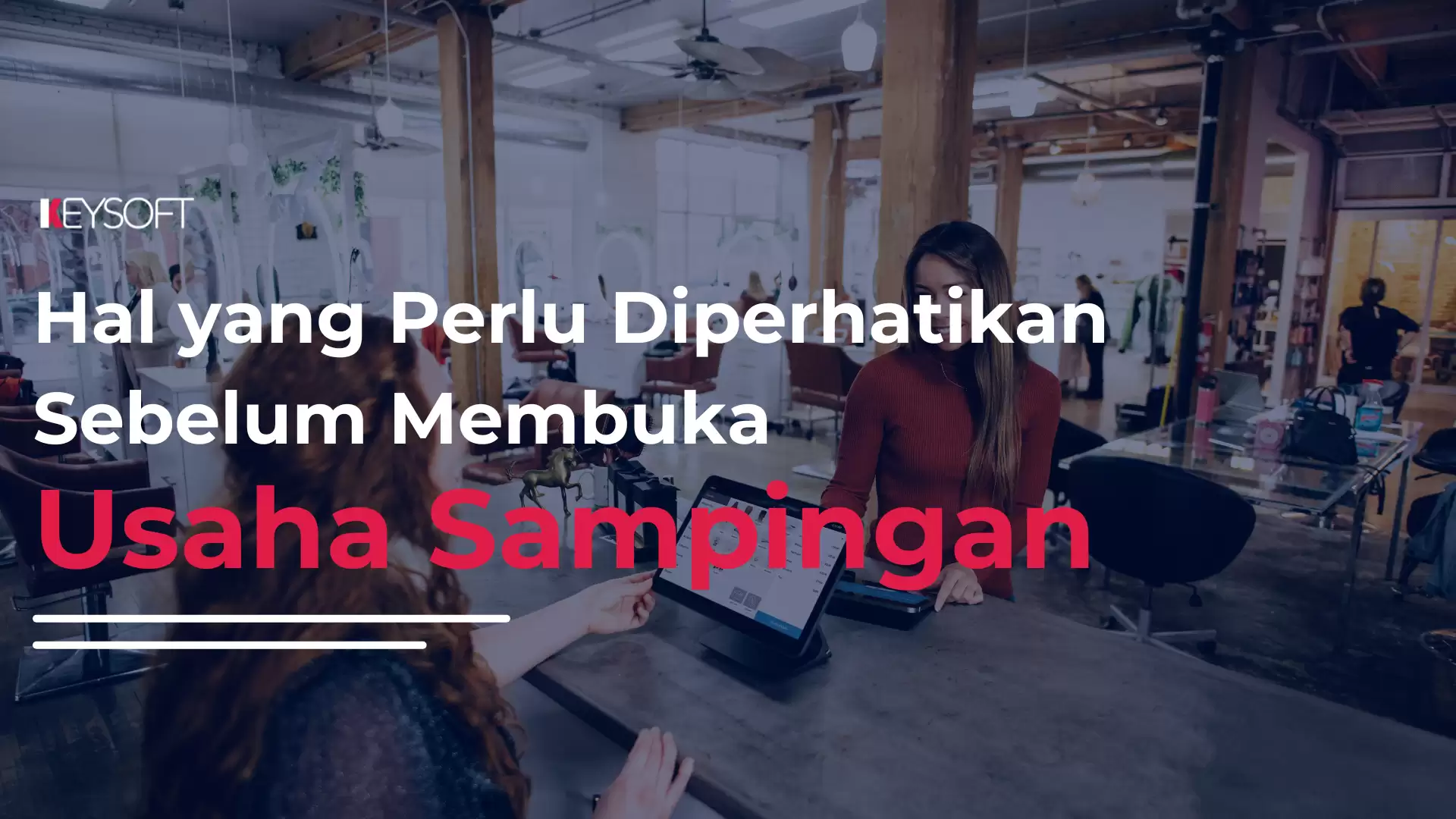 Hal yang diperhatikan Sebelum Membuka Usaha Sampingan