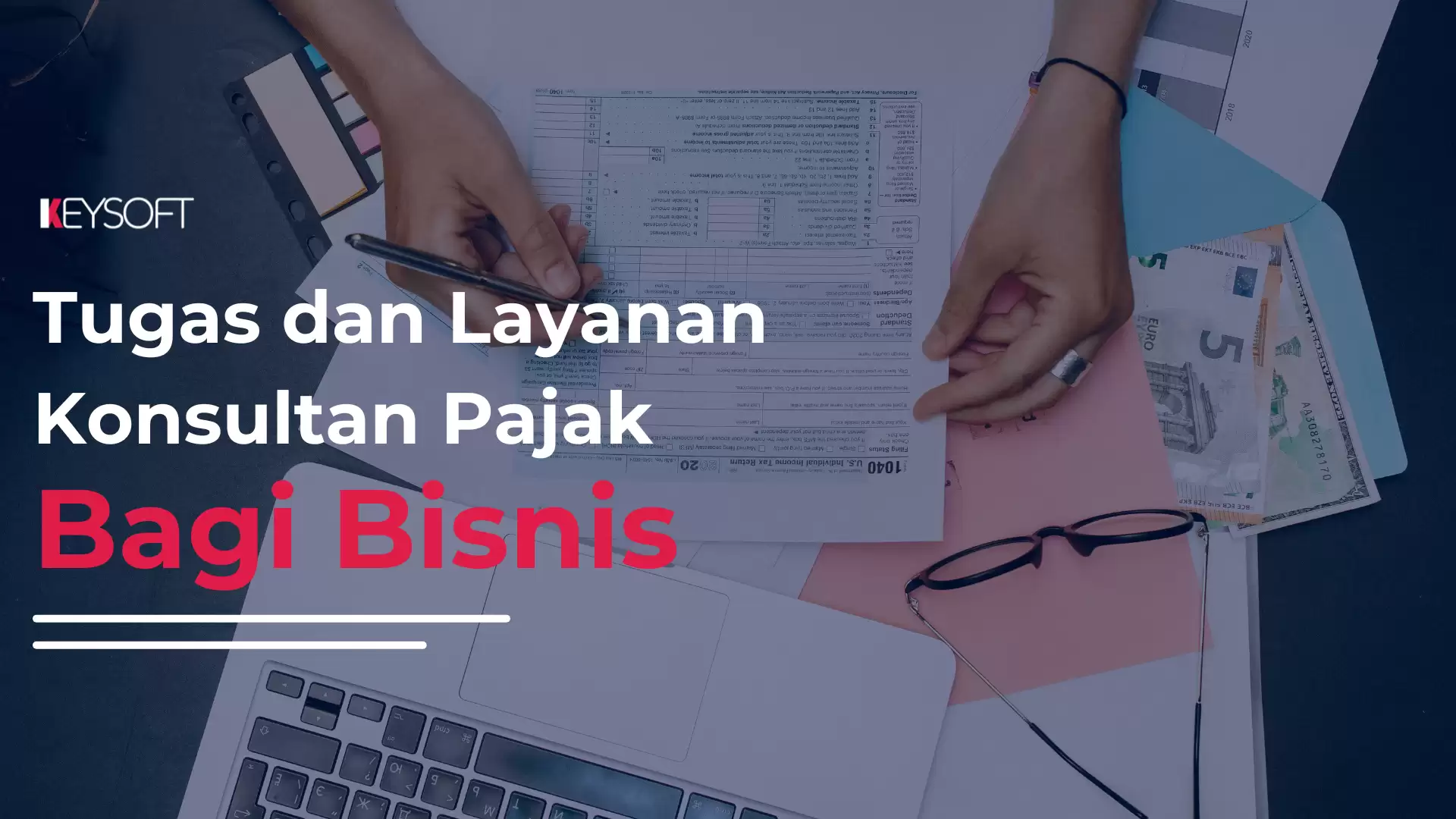 Tugas dan Layanan Konsultan Pajak Bagi Bisnis
