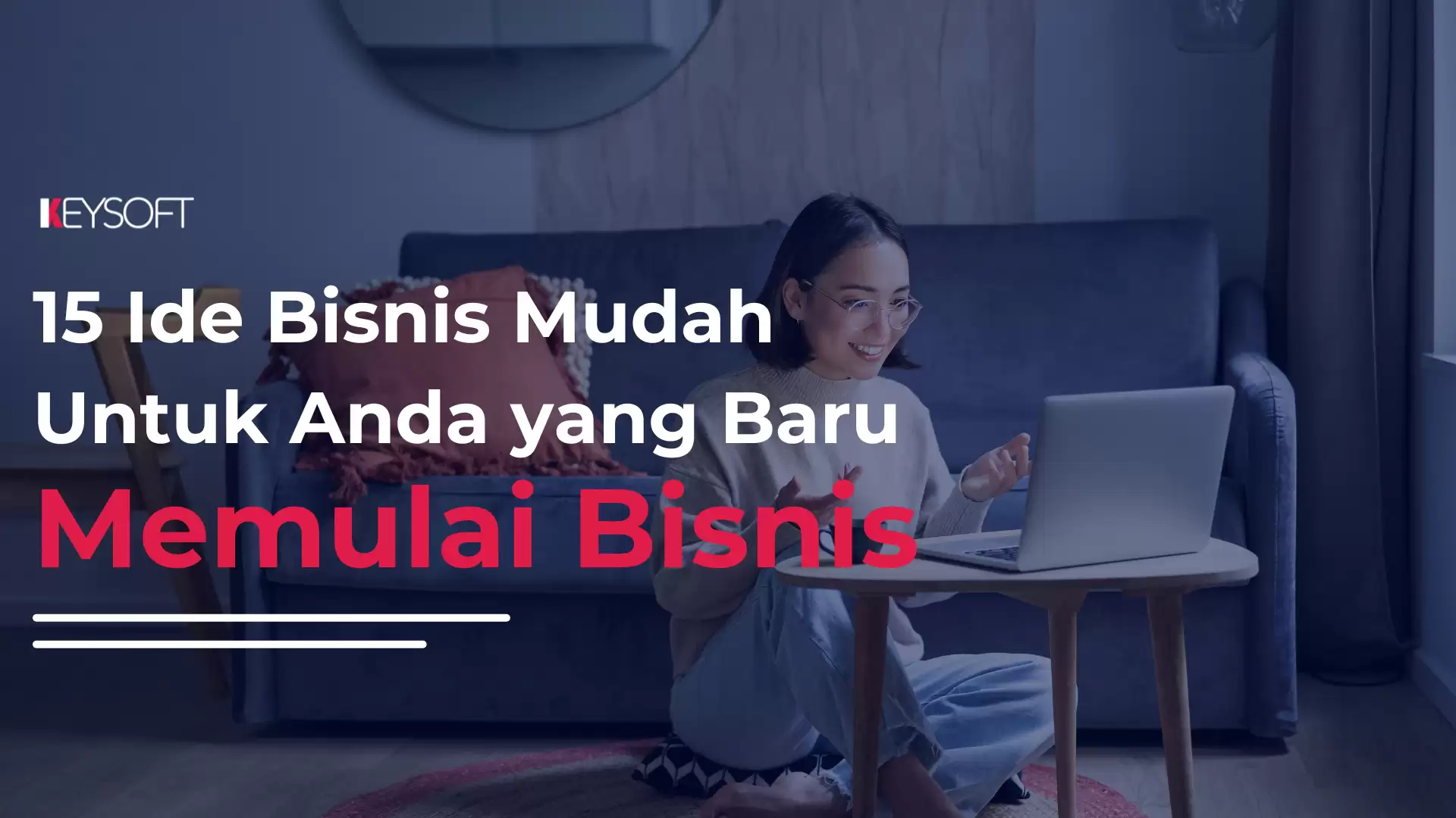 15 Ide Bisnis Mudah Untuk Anda yang Baru Memulai Bisnis