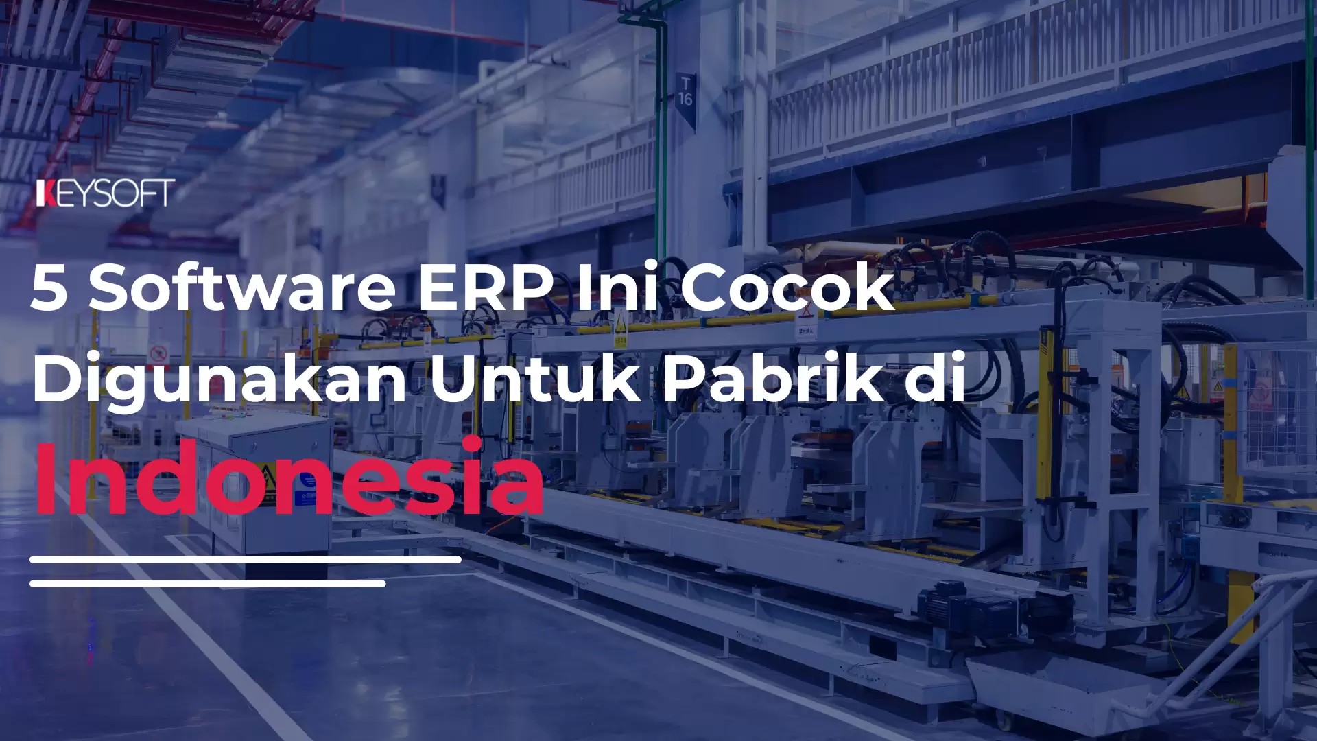 5 Software ERP ini cocok digunakan Untuk Pabrik di Indonesia