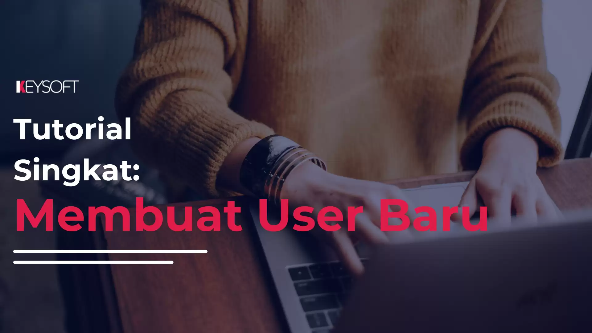Tutorial Singkat: Membuat User Baru