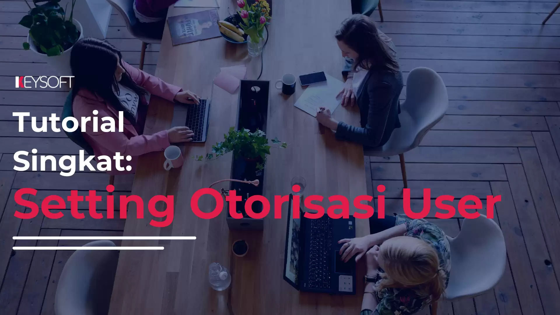 Pengaturan Otorisasi Pengguna (User Authorization)