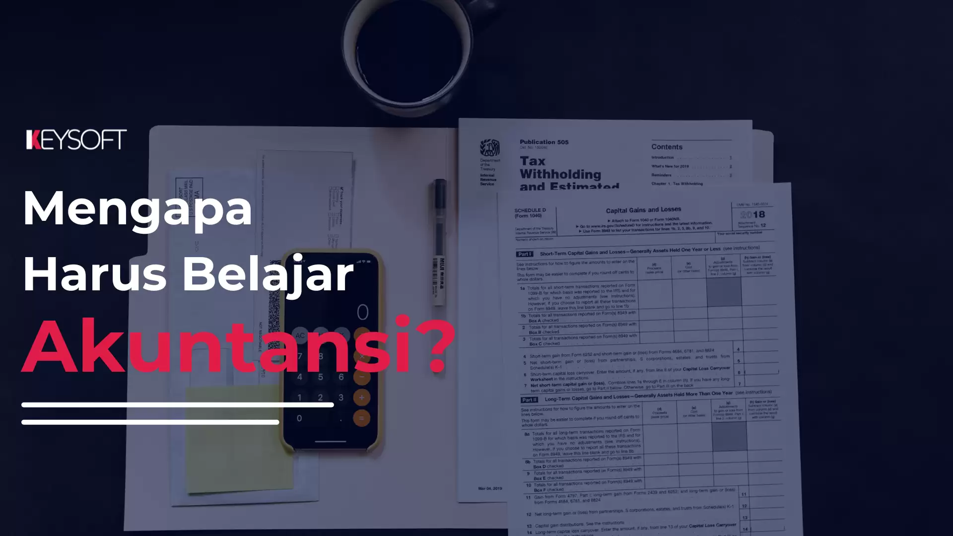 Mengapa Harus Belajar Akuntansi?