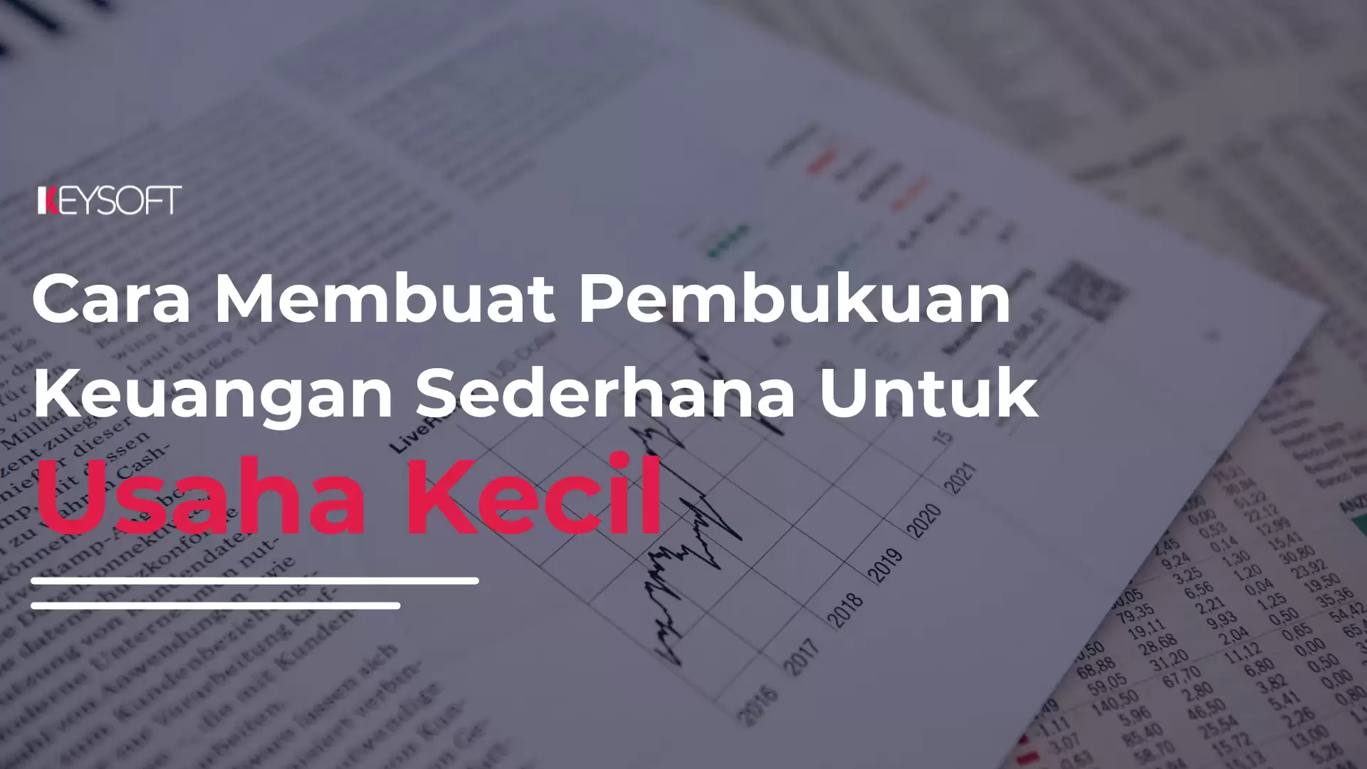 Cara Membuat Pembukuan Keuangan Sederhana untuk Usaha Kecil