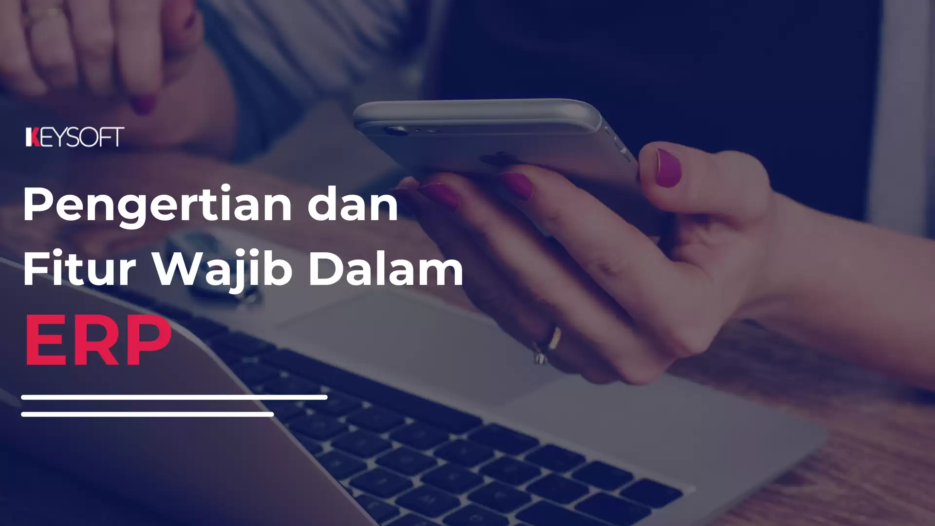 ERP Definition: Pengertian Dan Fitur Wajib Dalam ERP
