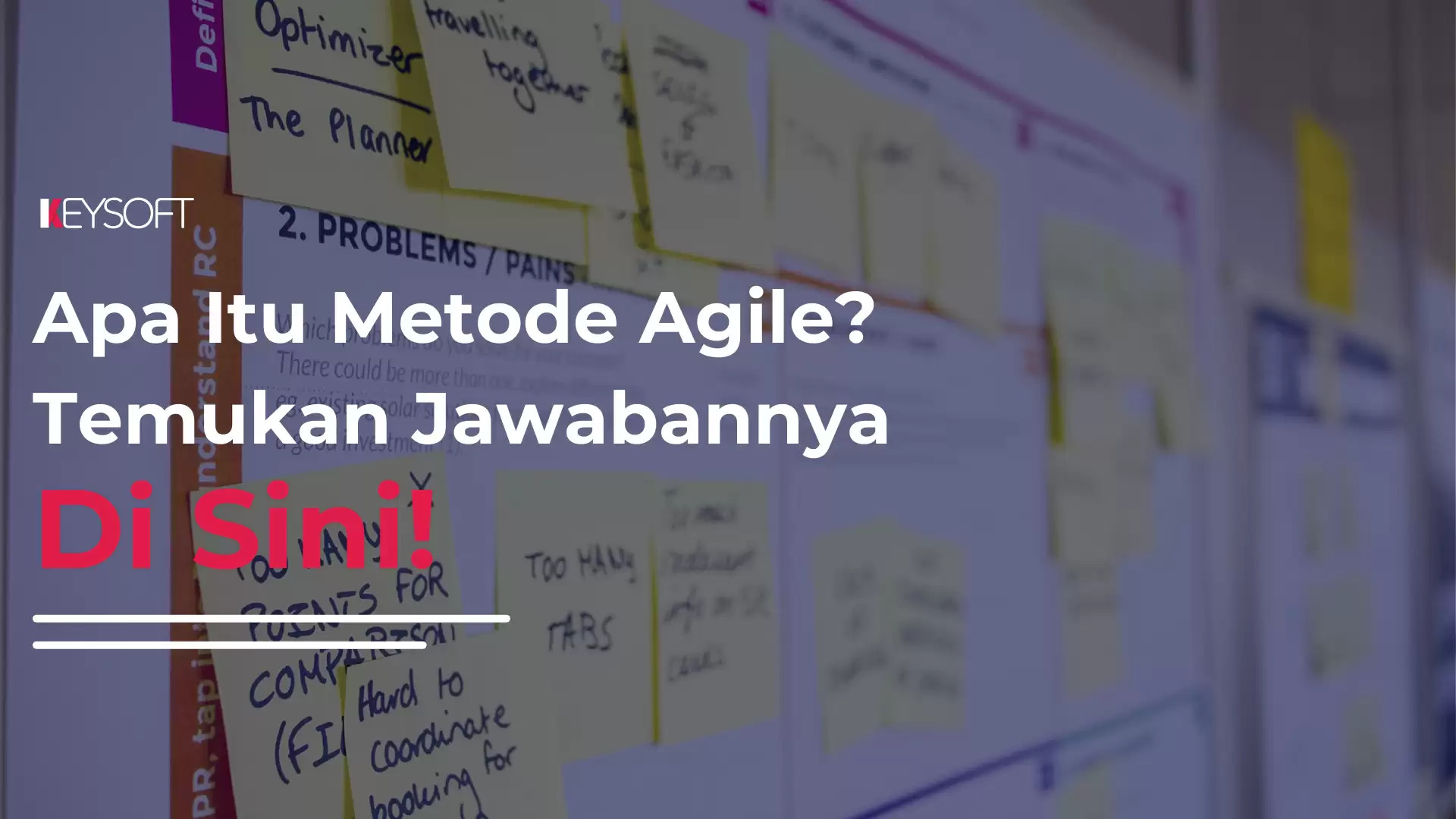 Metode Agile Adalah Apa? Temukan Jawabannya Di sini!