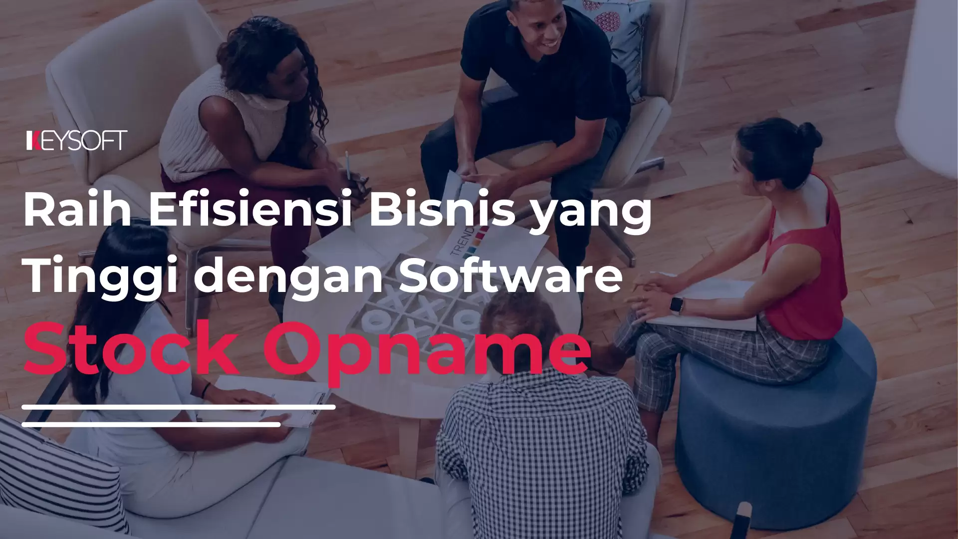 Raih Efisiensi Bisnis yang Tinggi dengan Software Stock Opname