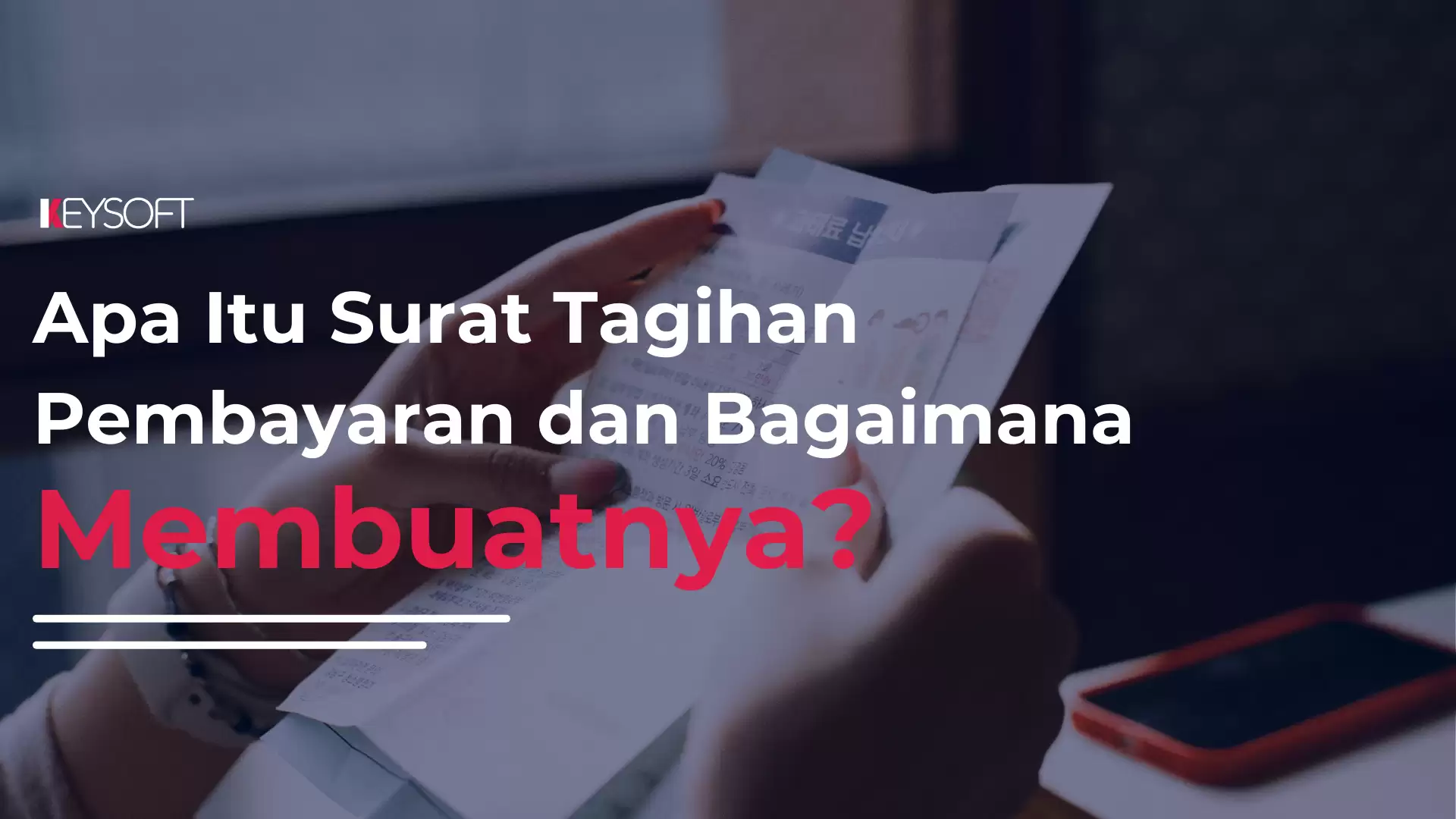 Apa Itu Surat Tagihan Pembayaran dan Bagaimana Membuatnya?