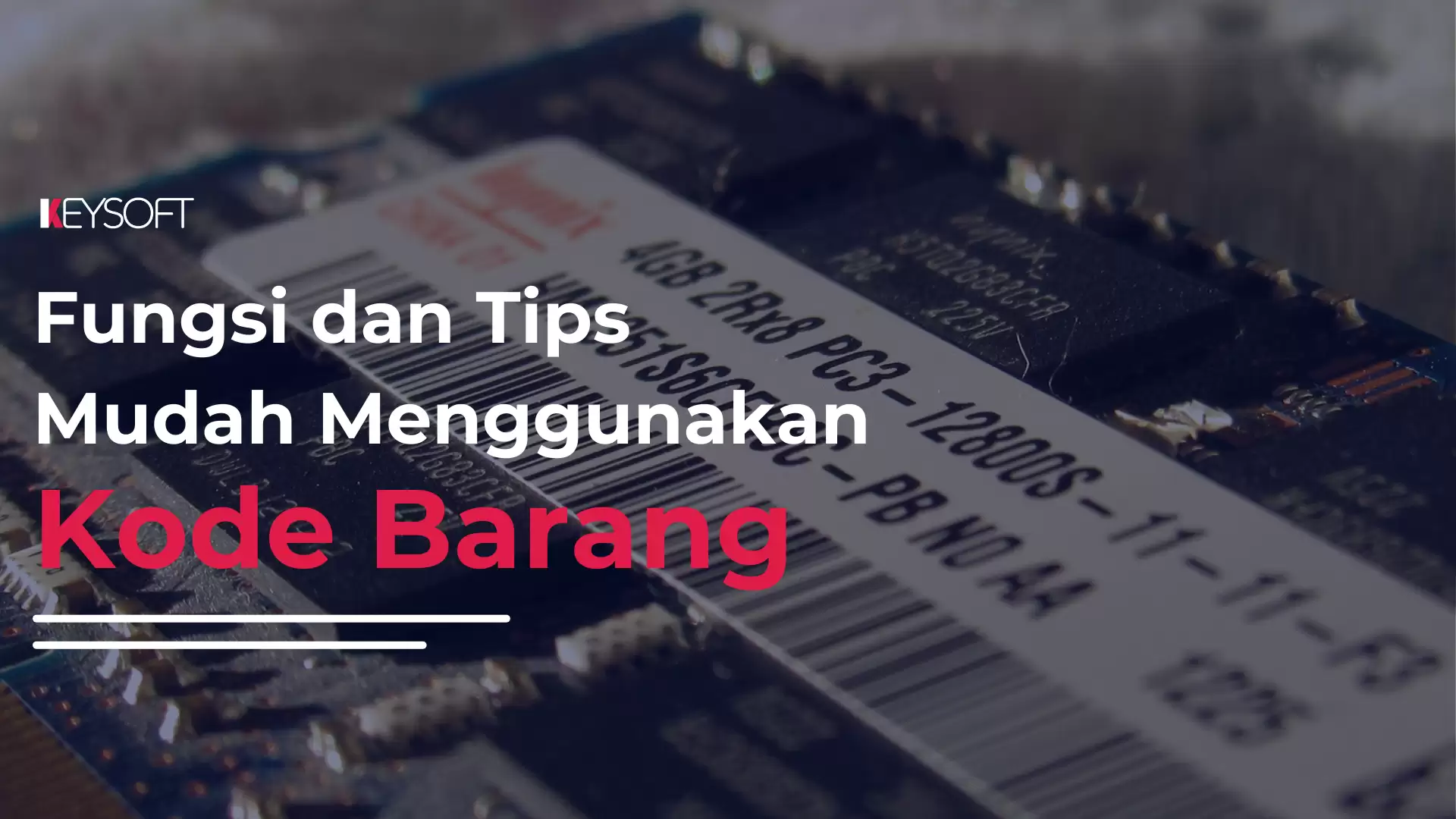 Fungsi dan Tips Mudah Menggunakan Kode Barang