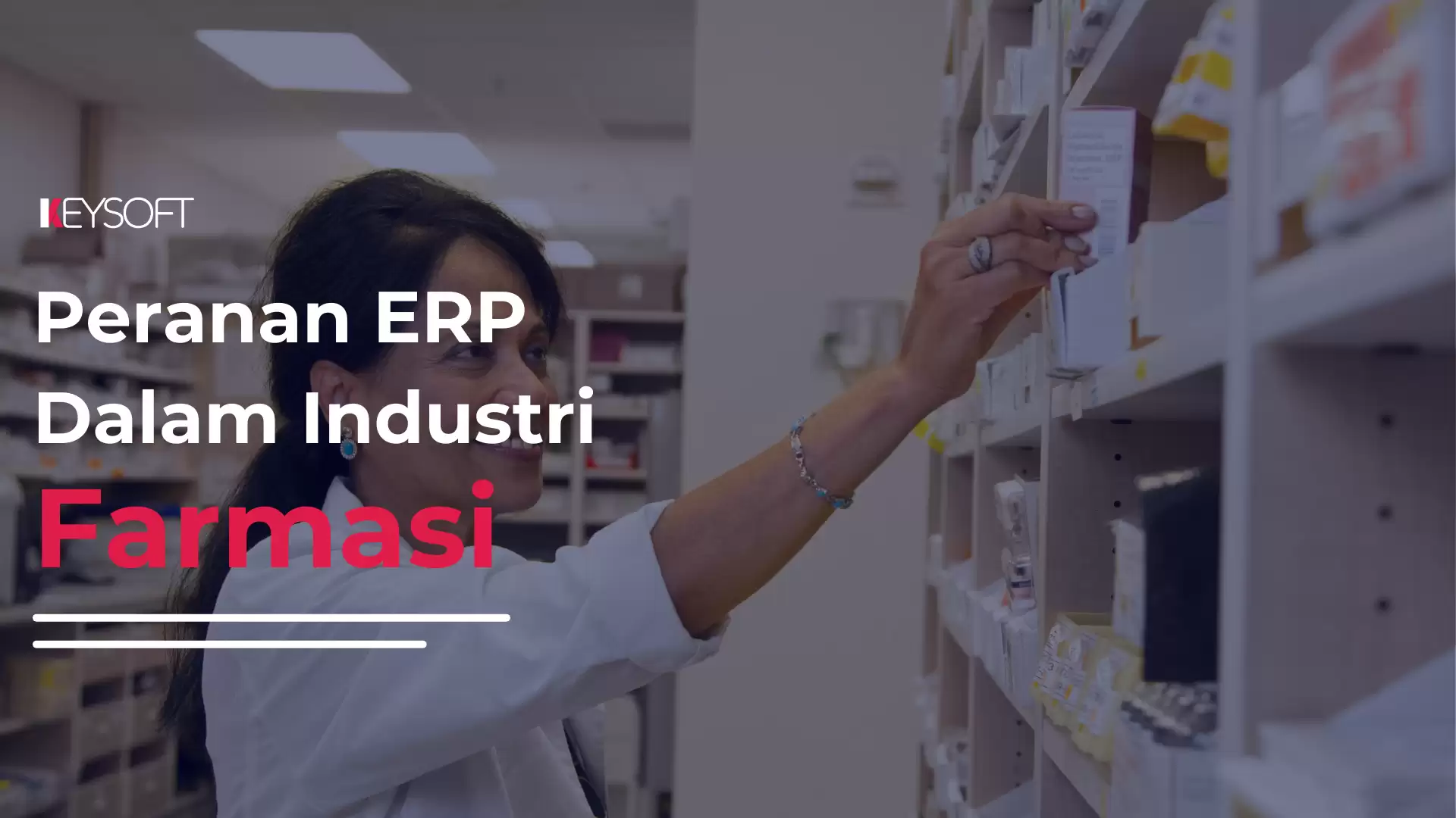 Peranan ERP dalam Industri Farmasi