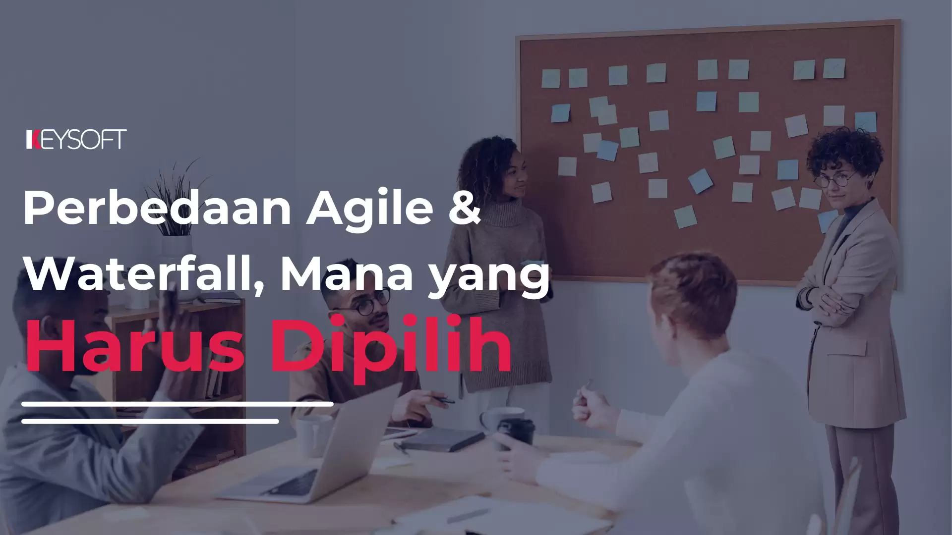 Perbedaan Agile dan Waterfall, Mana yang Harus Dipilih?