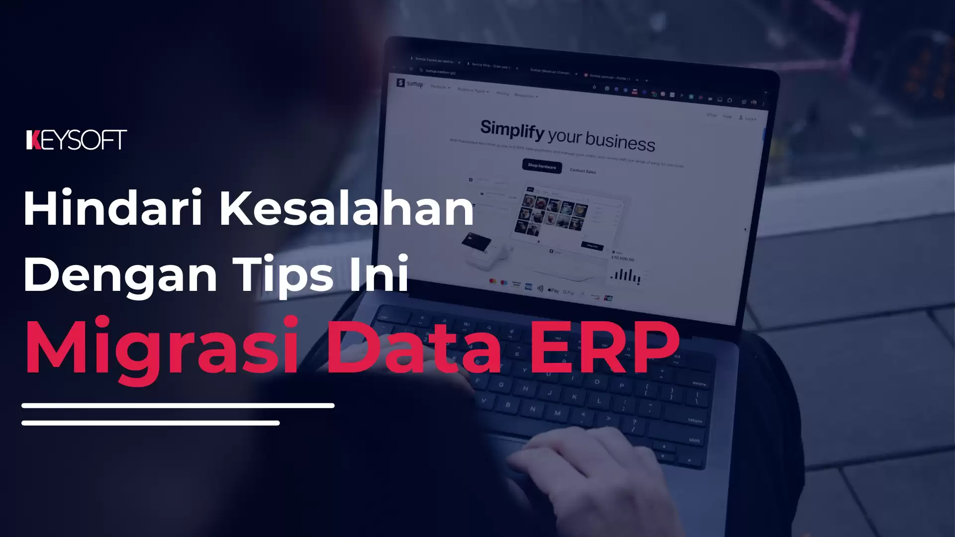 Migrasi Data ERP : Hindari Kesalahan Dengan Tips Ini