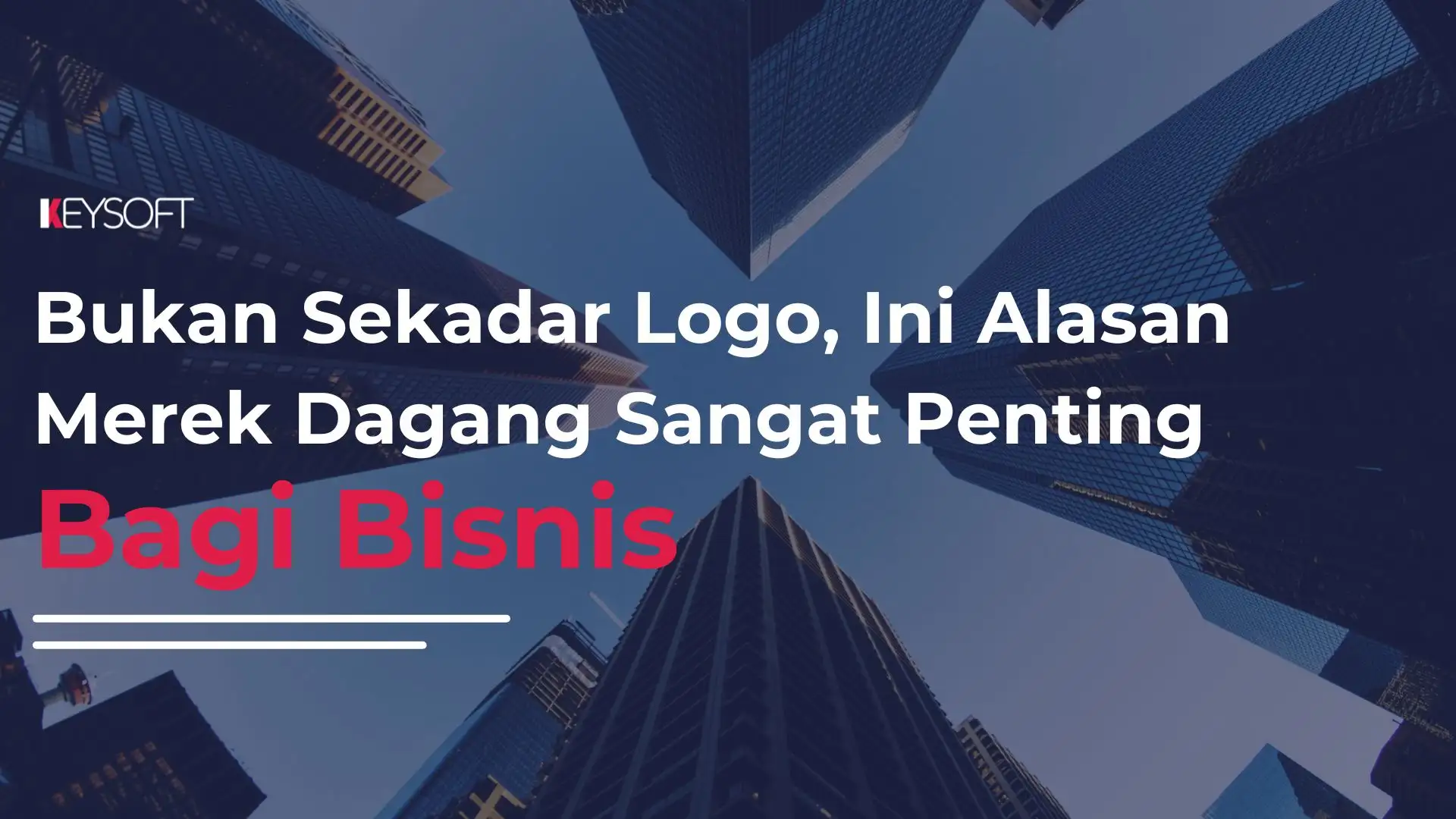 Bukan Sekadar Logo, Ini Alasan Merek Dagang Sangat Penting bagi Bisnis