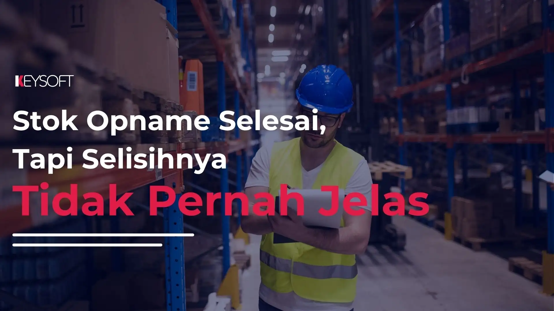 Stok Opname Selesai, Tapi Selisihnya Tidak Pernah Jelas