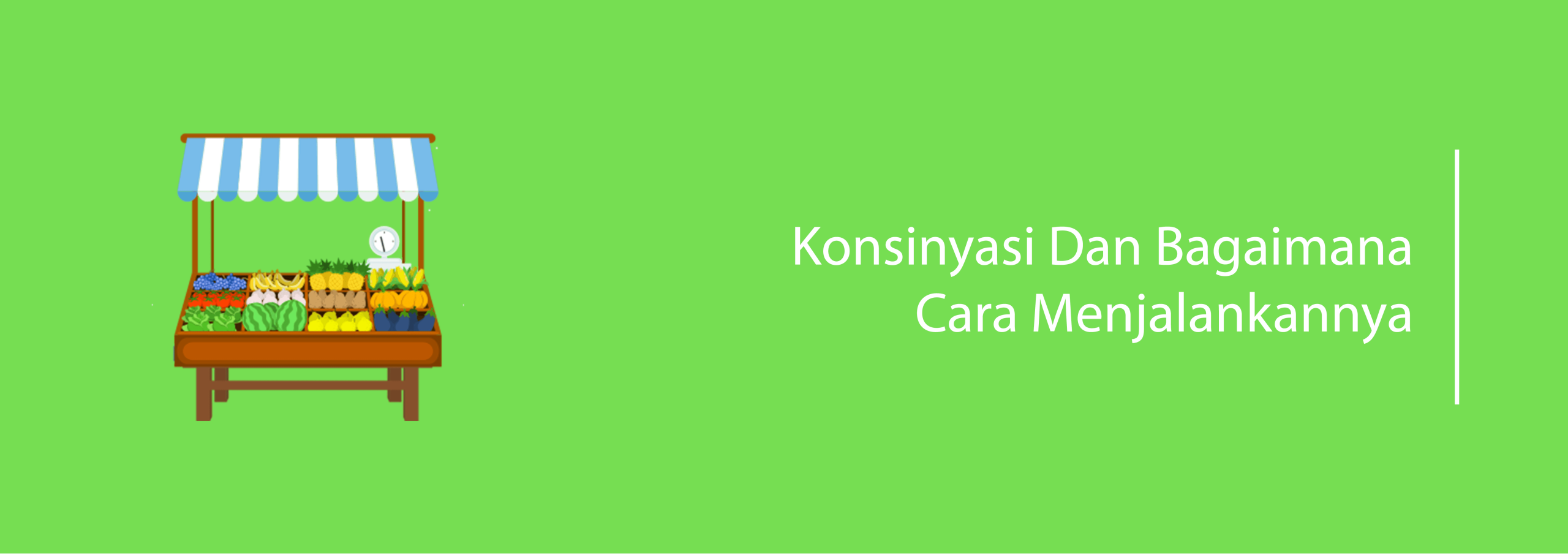 Konsinyasi Dan Bagaimana Cara Menjalankannya
