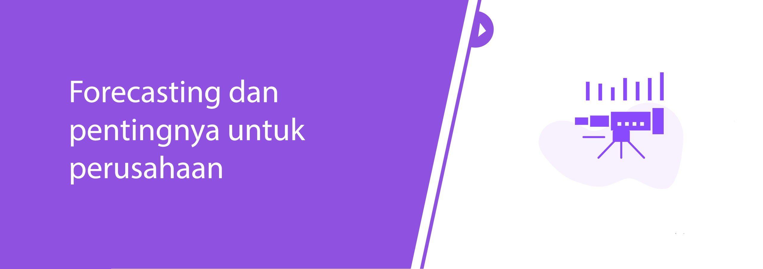 Forecasting dan pentingnya dalam perusahaan