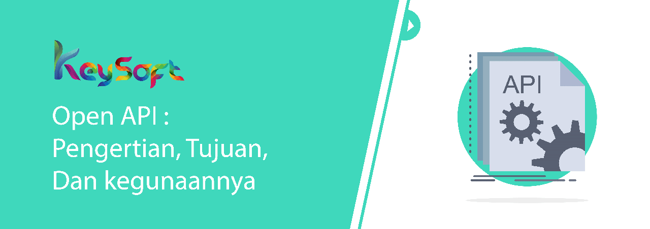 Open API Adalah : Pengertian, Tujuan, Hingga kegunaan