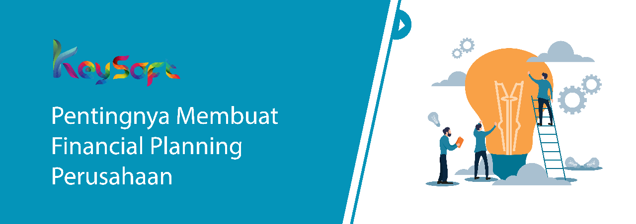 Pentingnya Membuat Financial Planning Perusahaan