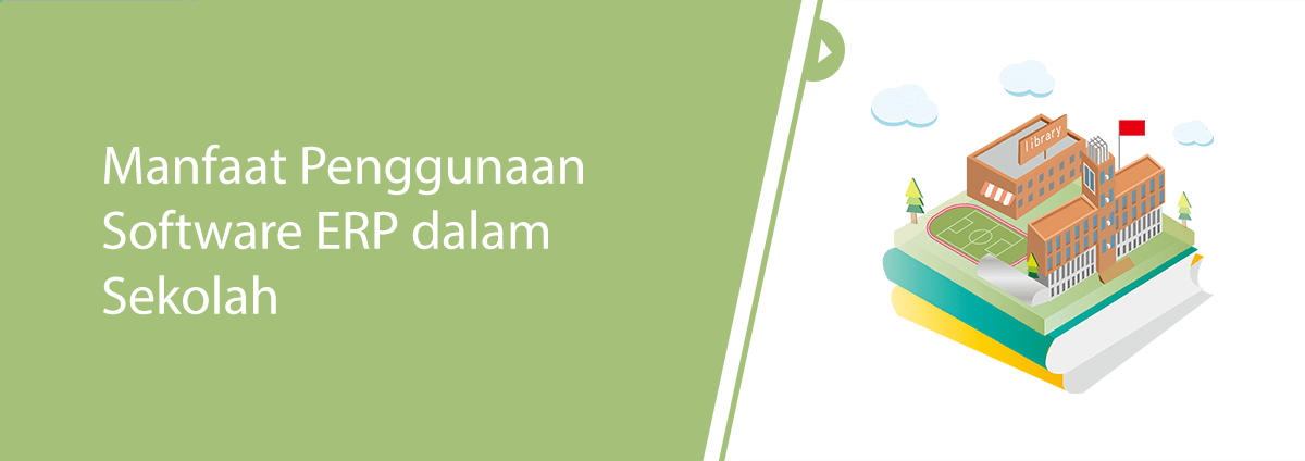 Manfaat Penggunaan Software ERP dalam Sekolah